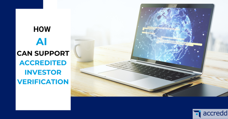 How AI Can Support Accredited Investor Verification How AI Can Support Accredited Investor Verification